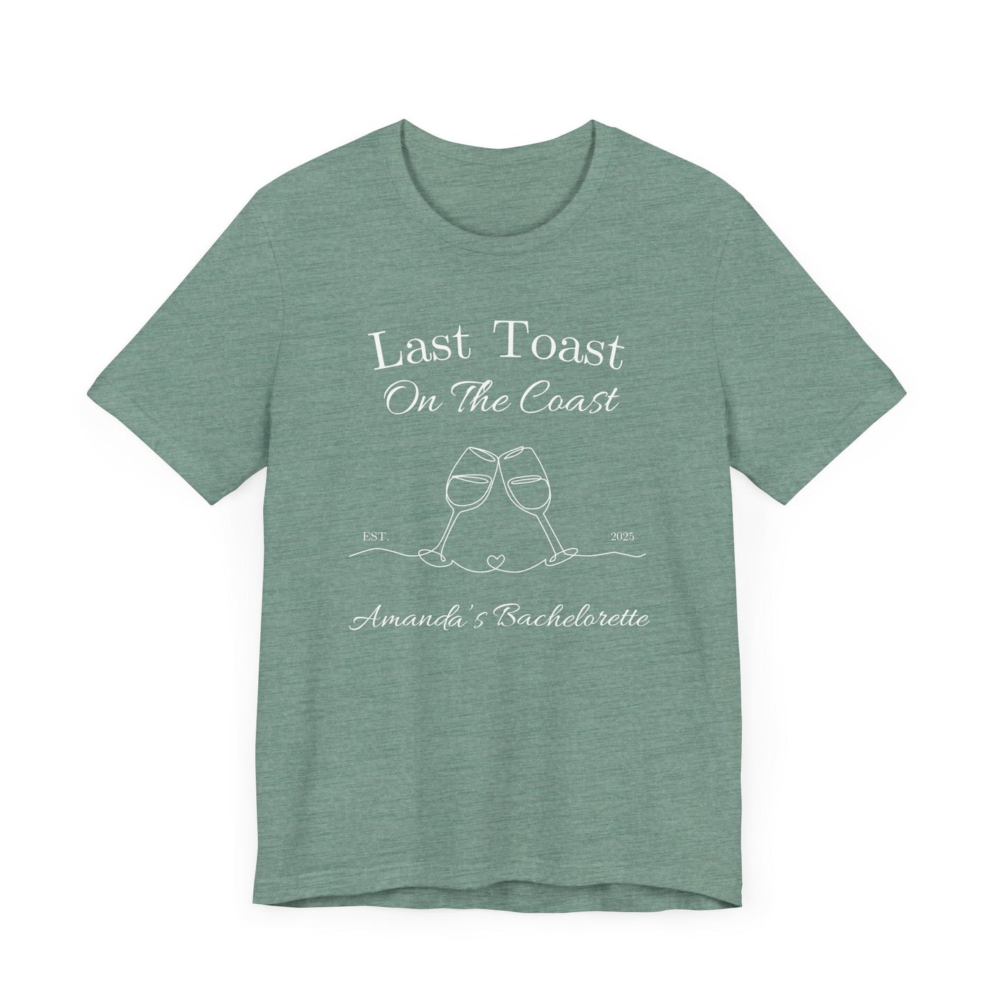 Last Toast On The Coast - Custom Bachelorette Shirt - T-Shirt - From Printify