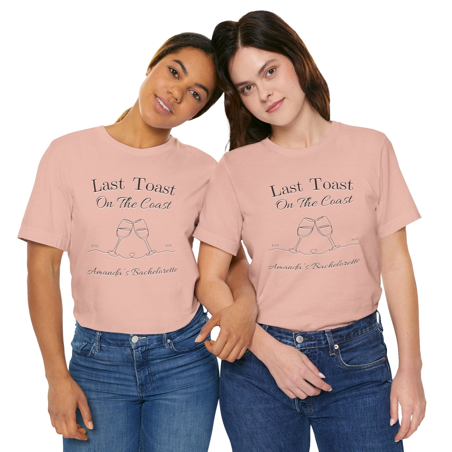 Last Toast On The Coast - Custom Bachelorette Shirt - T-Shirt - From Printify
