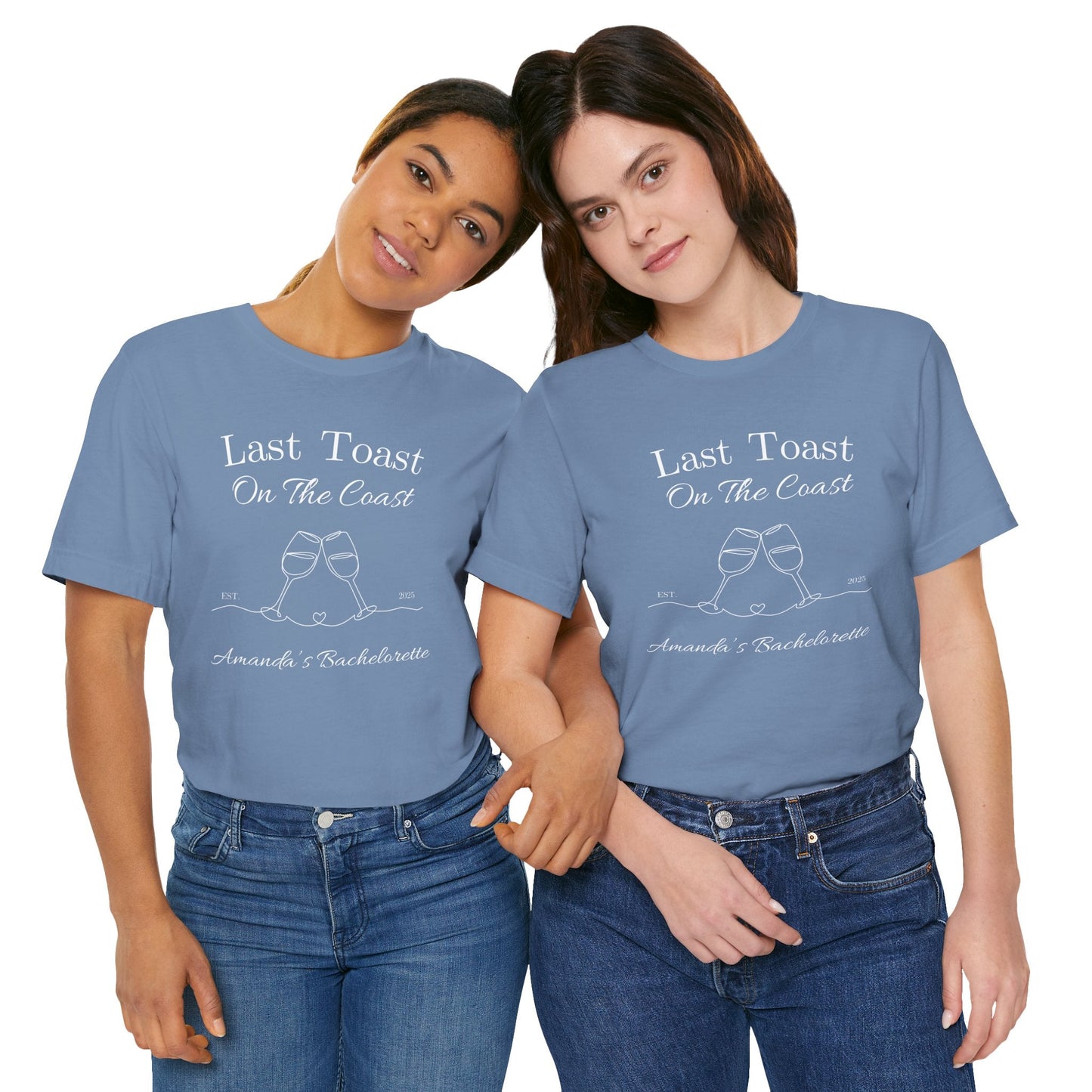 Last Toast On The Coast - Custom Bachelorette Shirt - T-Shirt - From Printify
