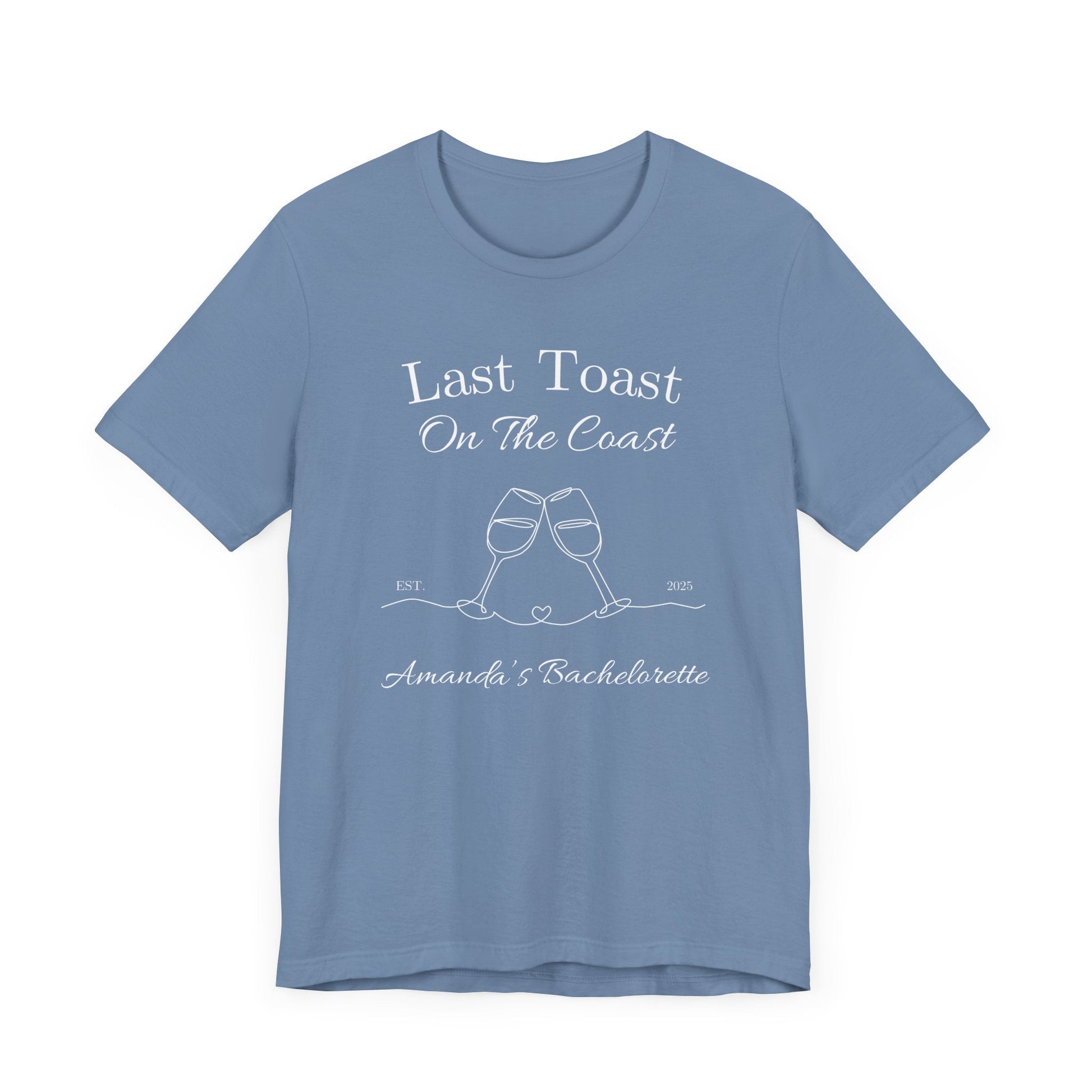 Last Toast On The Coast - Custom Bachelorette Shirt - T-Shirt - From Printify